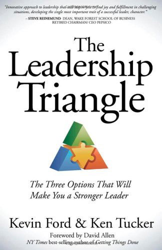 Cover for Kevin Ford · The Leadership Triangle: The Three Options That Will Make You a Stronger Leader (Taschenbuch) (2014)