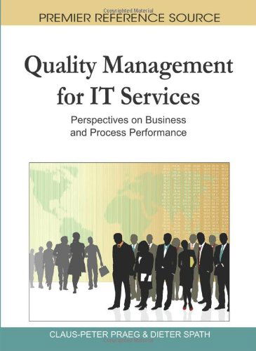 Cover for Claus-peter Praeg · Quality Management for It Services: Perspectives on Business and Process Performance (Hardcover Book) (2010)