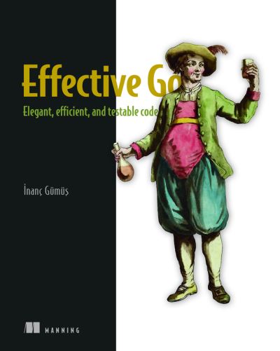 Cover for Inanc Gumus · Effective Go (Hardcover Book) (2025)