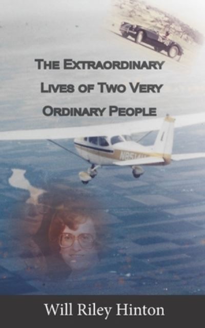 Cover for Will Riley Hinton · The Extraordinary Lives of Two Ordinary People (Paperback Book) (2020)