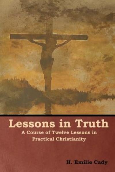 Cover for H Emilie Cady · Lessons in Truth (Paperback Bog) (2019)