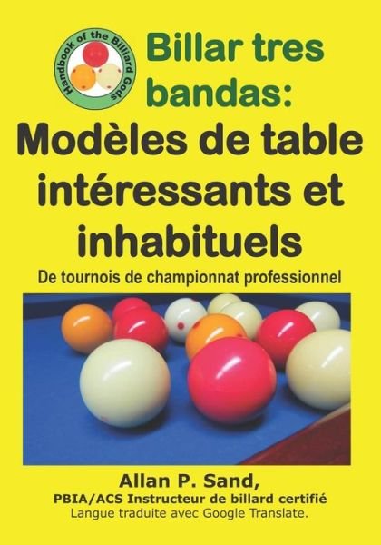 Cover for Allan P Sand · Billar Tres Bandas - Mod les de Table Int ressants Et Inhabituels (Paperback Book) (2019)