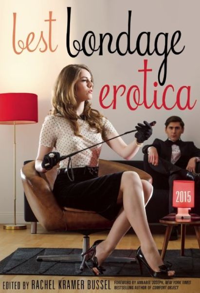 Cover for Bussel, Rachel Kramer (Rachel Kramer Bussel) · Best Bondage Erotica 2015 (Paperback Bog) (2015)