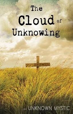 The Cloud of Unknowing - Unknown Mystic - Books - Whitaker House - 9781629111896 - October 17, 2014