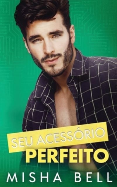 Cover for Misha Bell · Seu Acessorio Perfeito (Paperback Book) (2021)