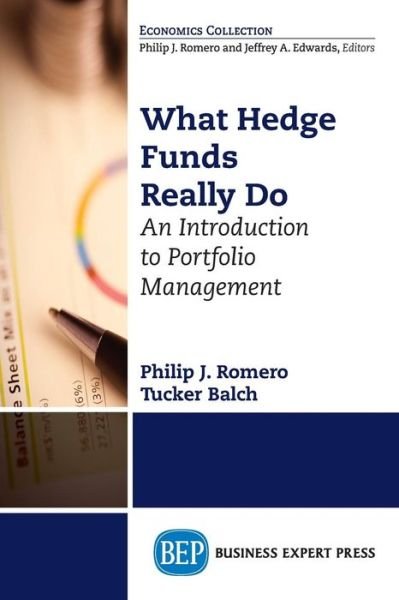 Cover for Romero · What Hedge Funds Really Do: An Introduction to Portfolio Management (Paperback Bog) (2014)