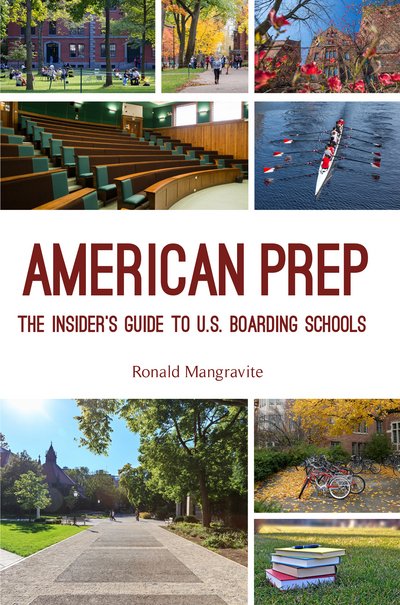 Cover for Ronald Mangravite · American Prep: The Insider's Guide to U.S. Boarding Schools (Boarding School Guide, American Schools) (Paperback Book) (2017)