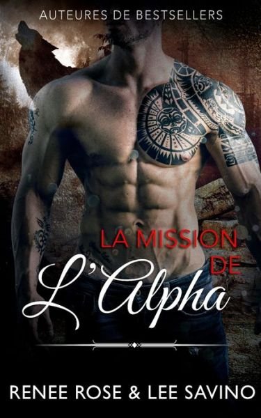 Cover for Renee Rose · La Mission de l'Alpha (Paperback Book) (2022)