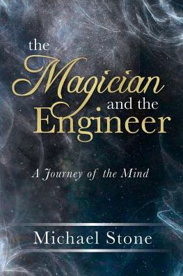 Cover for Michael Stone · The Magician and the Engineer (Paperback Book) (2019)