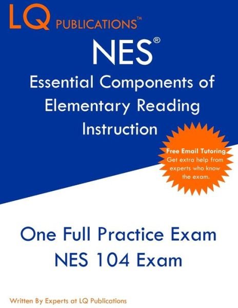 NES Essential Components of Elementary Reading Instruction - Lq Publications - Boeken - Lq Pubications - 9781649263896 - 2021
