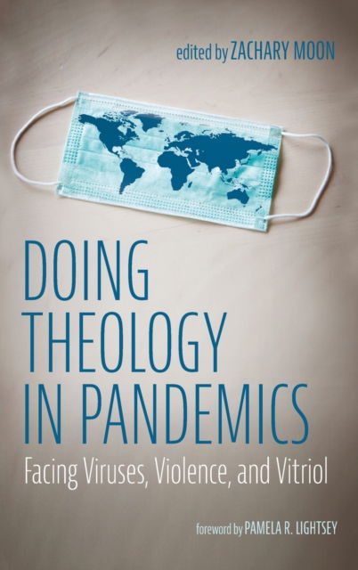 Cover for Zachary Moon · Doing Theology in Pandemics (Hardcover Book) (2022)