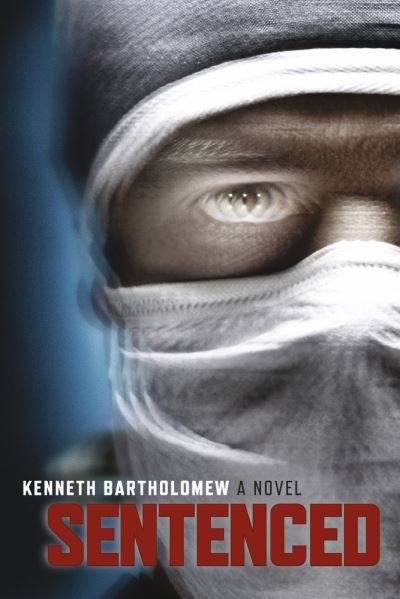 Cover for Kenneth Bartholomew · Sentenced (Bog) (2023)