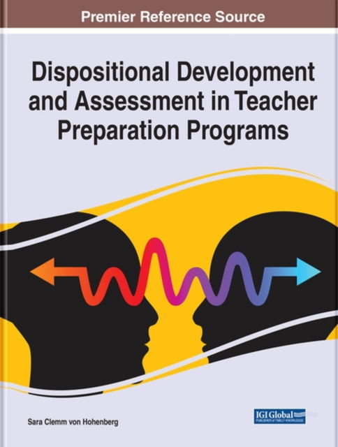 Cover for Dispositional Development and Assessment in Teacher Preparation Programs (Hardcover Book) (2022)