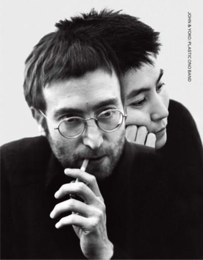 Cover for John Lennon · John &amp; Yoko / Plastic Ono Band : in their own words &amp; with contributions from the people who were there (Gebundenes Buch) (2020)