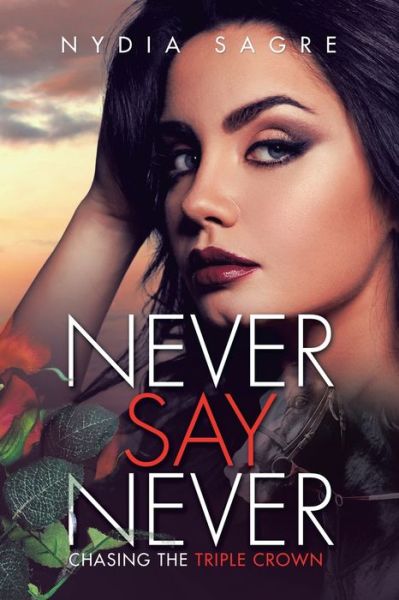 Cover for Nydia Sagre · Never Say Never (Paperback Book) (2019)