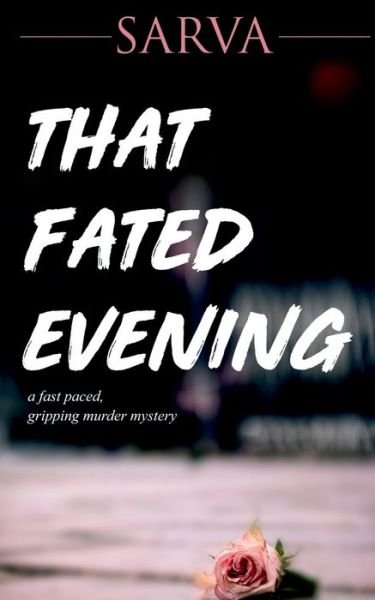 Cover for Sarva Mitra · That Fated Evening (Paperback Book) (2021)