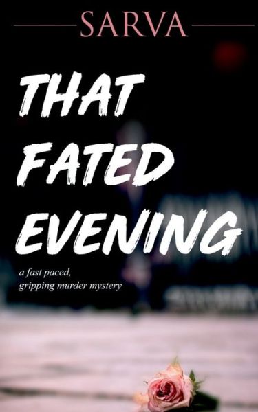 Cover for Sarva Mitra · That Fated Evening (Pocketbok) (2021)