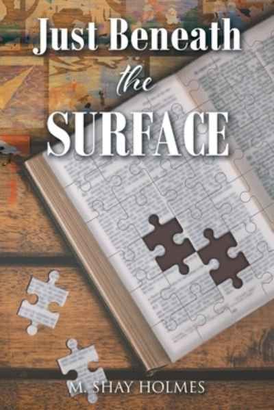 Cover for M Shay Holmes · Just Beneath the Surface (Paperback Book) (2022)