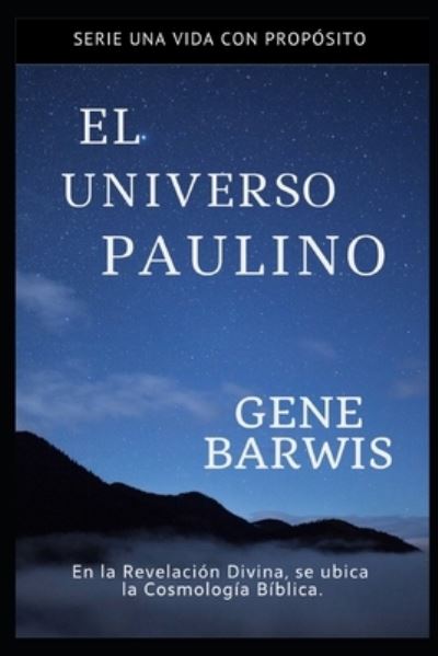 Cover for Gene Barwis · El Universo Paulino (Pocketbok) (2019)