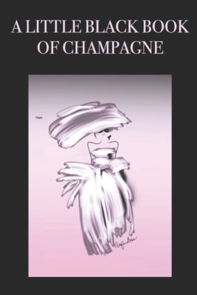 Cover for P J Brown · A Little Black Book of Champagne (Paperback Book) (2019)