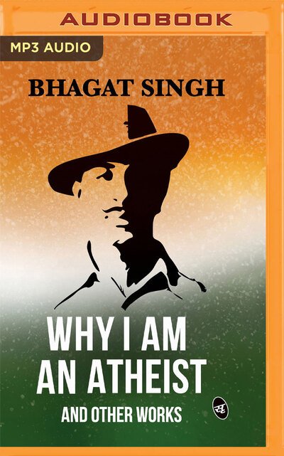 Cover for Bhagat Singh · Why I Am an Atheist and Other Works (CD) (2020)