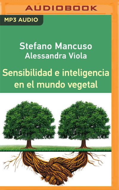 Cover for Stefano Mancuso · Sensibilidad E Inteligencia En El Mundo Vegetal (Narracion En Castellano) (CD) (2020)