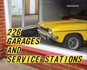 226 Garages and Service Stations - Philip Butler - Books - FUEL Publishing - 9781739887896 - September 4, 2025