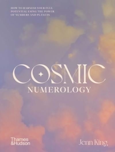 Cover for Thames &amp; Hudson · Cosmic Numerology (Hardcover Book) (2022)