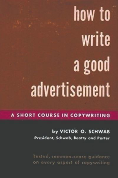 Cover for Victor O Schwab · How to Write a Good Advertisement (Pocketbok) (2021)