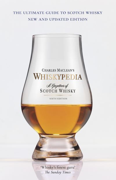 Cover for Charles MacLean · Whiskypedia: A Gazetteer of Scotch Whisky (Pocketbok) [6th edition] (2024)