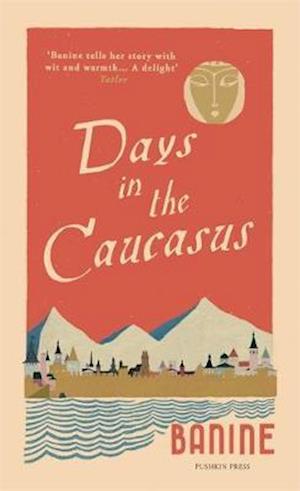 Cover for Banine · Days in the Caucasus (Paperback Bog) (2020)