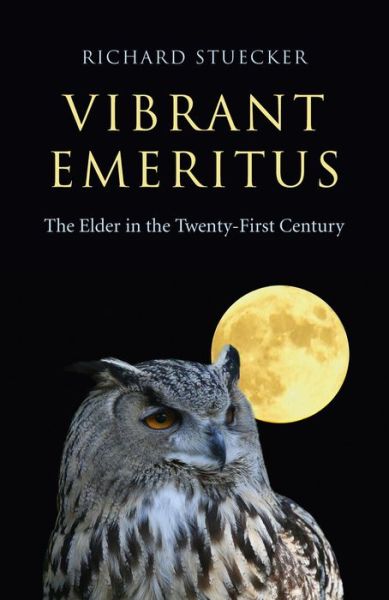 Cover for Richard Stuecker · Vibrant Emeritus - The Elder in the Twenty-First Century (Paperback Book) (2014)