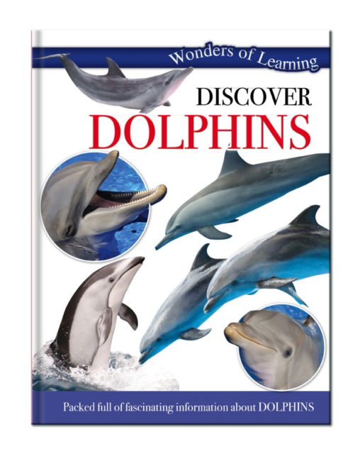 Cover for North Parade Publishing · Discover Dolphins - Wonders of Learning Padded Foil Book (Hardcover Book) [UK edition] (2014)