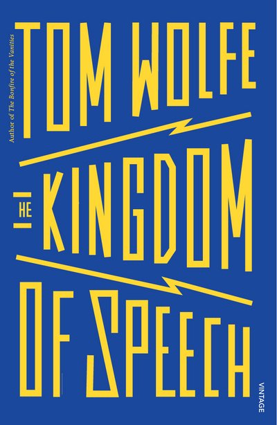 Cover for Tom Wolfe · The Kingdom of Speech (Pocketbok) (2017)
