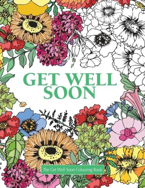 Cover for Elizabeth James · The Get Well Soon Colouring Book (Paperback Bog) (2015)