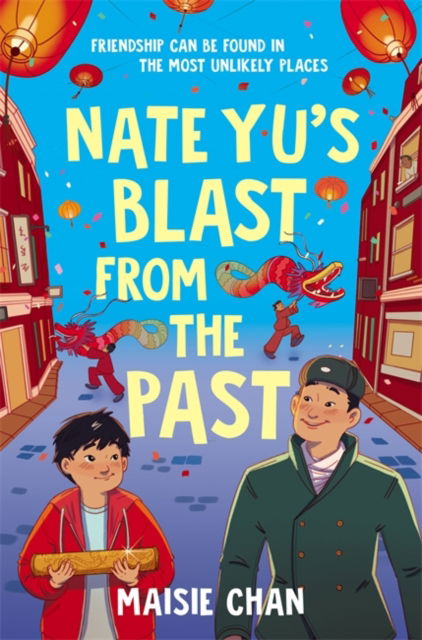 Nate Yu's Blast from the Past: boy meets ghost in a tale of unlikely friendship - Maisie Chan - Books - Templar Books - 9781800787896 - June 12, 2025