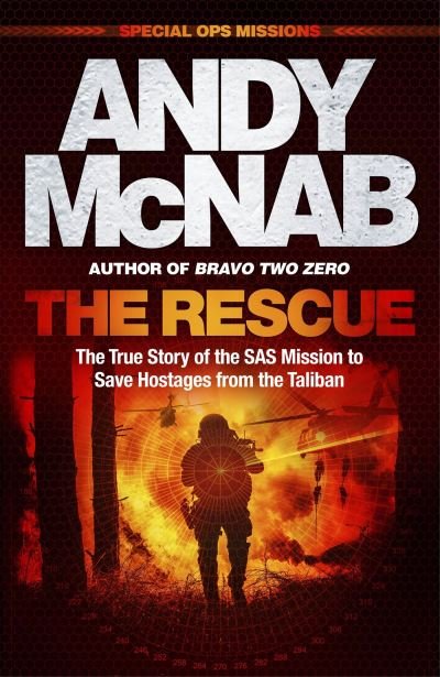 Cover for Andy McNab · The Rescue: The True Story of the SAS Mission to Save Hostages from the Taliban (Paperback Bog) (2024)