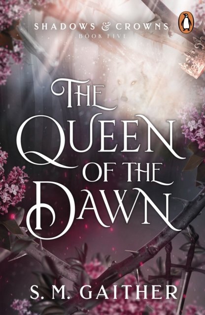 Cover for S. M. Gaither · The Queen of the Dawn - Shadows &amp; Crowns (Paperback Bog) (2024)