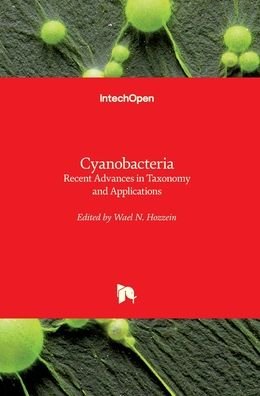 Cover for Wael N. Hozzein · Cyanobacteria: Recent Advances in Taxonomy and Applications (Innbunden bok) (2022)