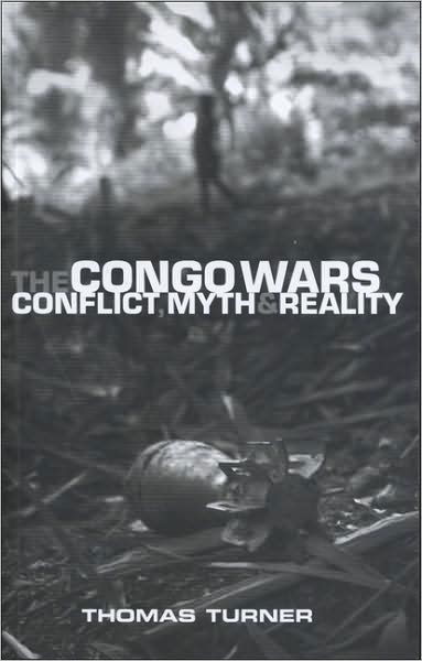 Cover for Doctor Thomas Turner · The Congo Wars: Conflict, Myth and Reality (Paperback Book) (2007)