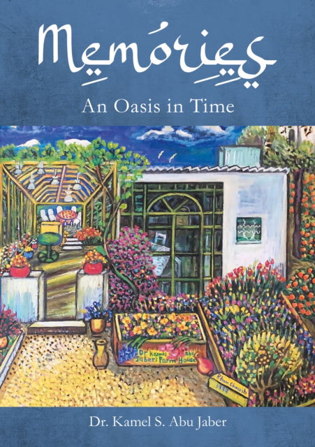 Memories: An Oasis in Time - Kamel S. Abu Jaber - Books - Hesperus Press Ltd - 9781843919896 - May 25, 2023