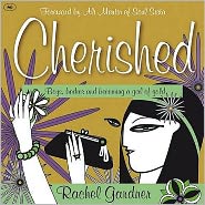 Cover for Gardner, Rachel (Author) · Cherished: Boys, Bodies And Becoming A Girl Of Gold (Paperback Book) (1994)