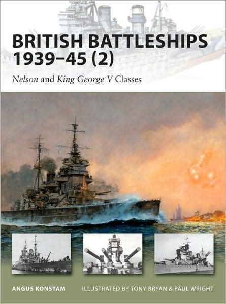 Cover for Angus Konstam · British Battleships 1939-45 (2): Nelson and King George V Classes - New Vanguard (Paperback Book) (2009)