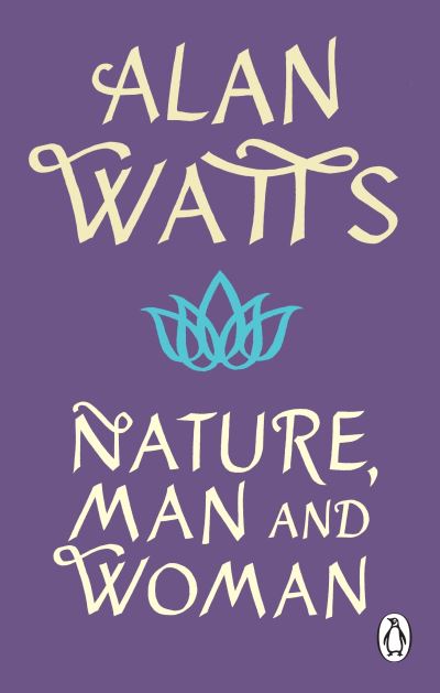 Cover for Alan W Watts · Nature, Man and Woman (Paperback Book) (2022)