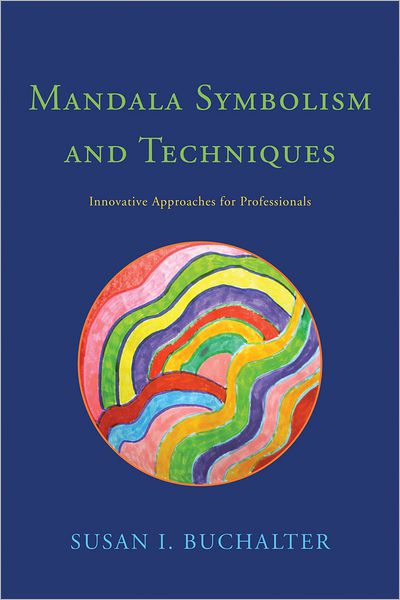 Cover for Susan Buchalter · Mandala Symbolism and Techniques: Innovative Approaches for Professionals (Paperback Book) (2012)