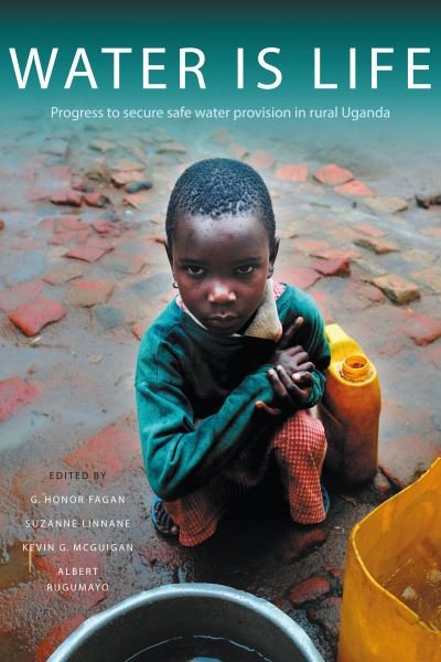 Cover for Water Is Life: Progress to secure water provision in rural Uganda - Open Access (Gebundenes Buch) (2015)