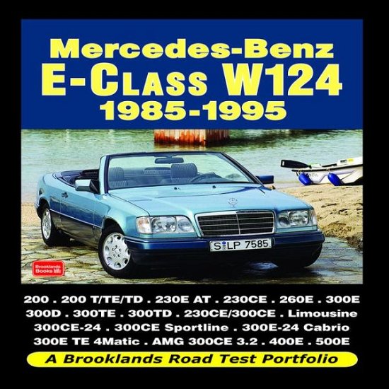 Cover for R M Clarke · Mercedes-Benz E-Class W124 1985-1995 Road Test Portfolio (Paperback Bog) (2011)