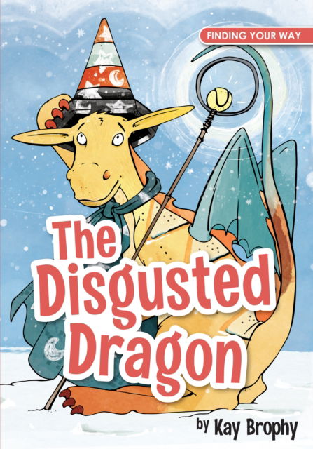 Cover for Kay Brophy · The Disgusted Dragon - Finding Your Way (Pocketbok) (2024)