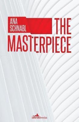 Cover for Ana Schnabl · The Masterpiece (Paperback Book) (2021)