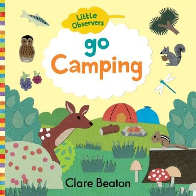 Cover for Clare Beaton · Go Camping - Little Observers (Board book) (2021)